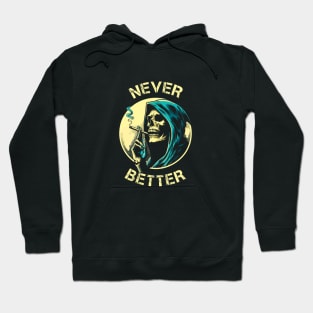 "Never Better" Skeleton Halloween T-shirt Hoodie